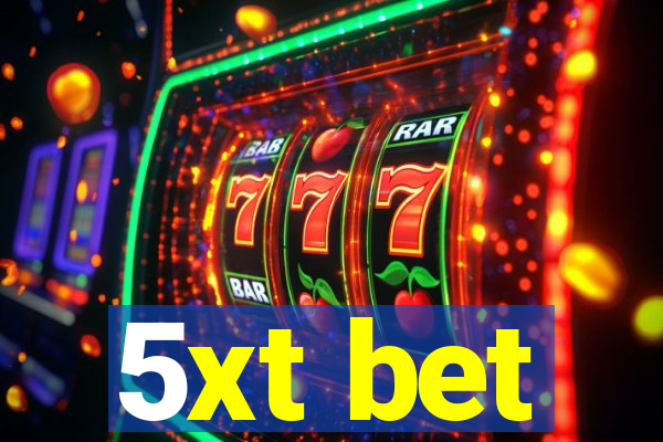 5xt bet